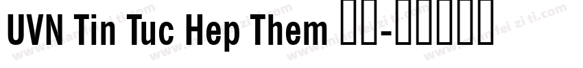 UVN Tin Tuc Hep Them 粗体字体转换